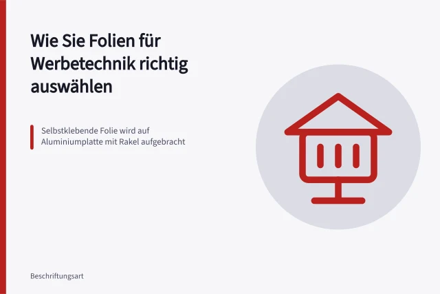Selbstklebende Folie wird auf Aluminiumplatte mit Rakel aufgebracht. Wie Sie Folien für Werbetechnik richtig auswählen