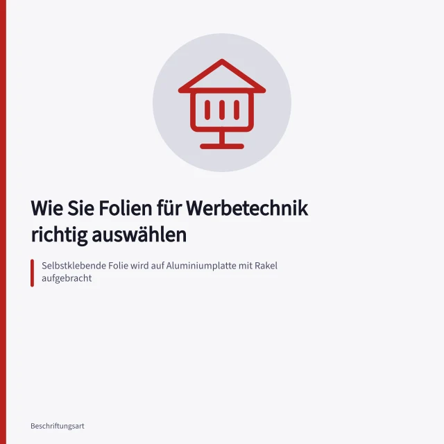 Selbstklebende Folie wird auf Aluminiumplatte mit Rakel aufgebracht. Wie Sie Folien für Werbetechnik richtig auswählen